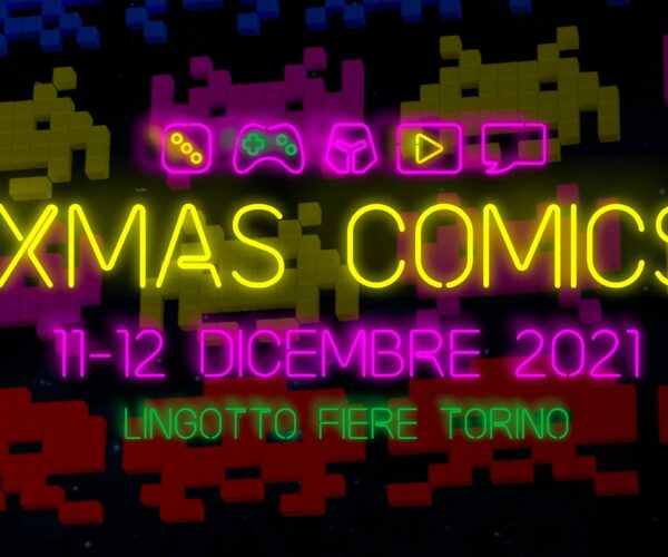 Xmascomics torna a Torino, tanto divertimento tra fumetti, giochi e cosplay!
