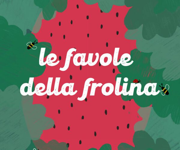 Favole della Frolina un libro pensato per i più piccoli, nato durante la pandemia