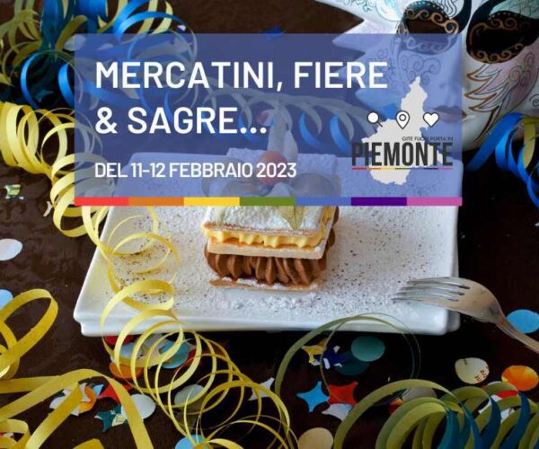 Sagre e Feste in Piemonte: cosa fare nel weekend dell’11 e 12 febbraio 2023