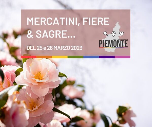Sagre e Feste in Piemonte: cosa fare nel weekend del 25 e 26 marzo 2023