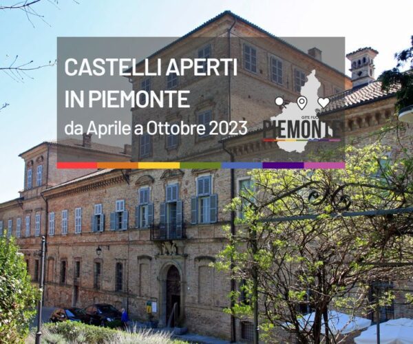 Castelli Aperti: alla scoperta del patrimonio storico e culturale del Piemonte nel weekend del 25 aprile 2023
