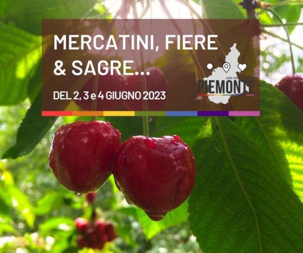 Sagre e Feste in Piemonte: cosa fare nel weekend lungo del 2, 3 e 4 giugno 2023