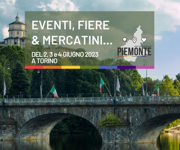 Cosa fare a Torino nel weekend lungo del 2, 3 e 4 giugno 2023