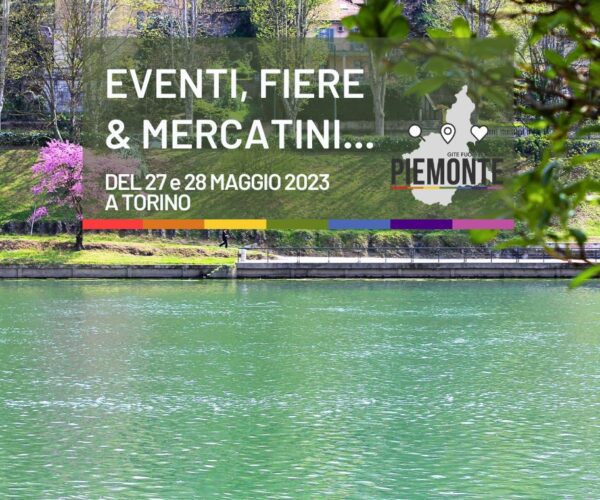 Cosa fare a Torino nel weekend del 27 e 28 maggio 2023