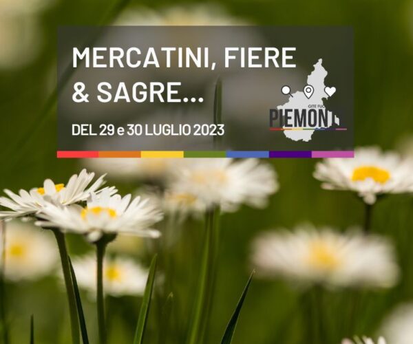 Sagre e Feste in Piemonte: cosa fare nel weekend del 29 e 30 luglio 2023