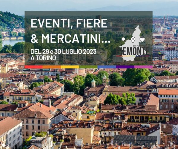 Cosa fare a Torino nel weekend del 29 e 30 luglio 2023