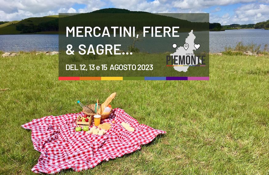 Sagre e Feste in Piemonte: cosa fare nel weekend del 12 e 13 agosto e Ferragosto 2023