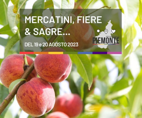 Sagre e Feste in Piemonte: cosa fare nel weekend del 19 e 20 agosto 2023