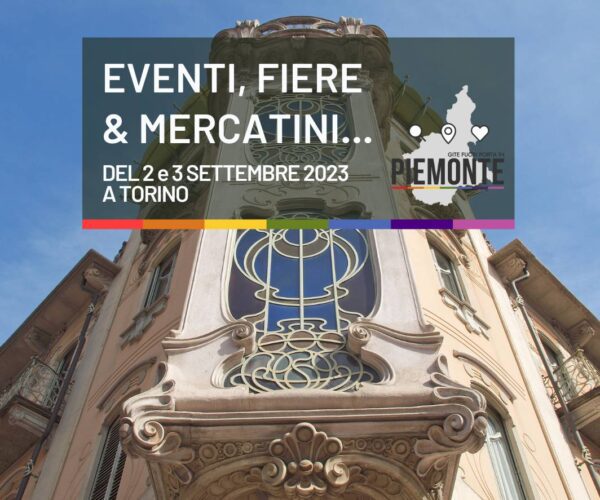 Cosa fare a Torino nel weekend del 2 e 3 settembre 2023
