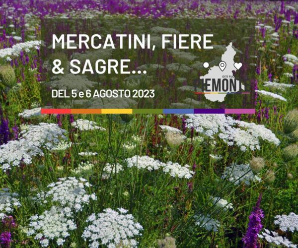 Sagre e Feste in Piemonte: cosa fare nel weekend del 5 e 6 agosto 2023
