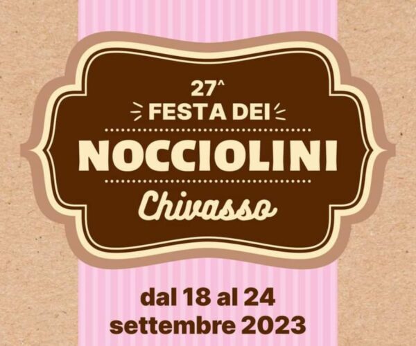 XXVII Festa dei Nocciolini di Chivasso: quando la tradizione incontra il gusto