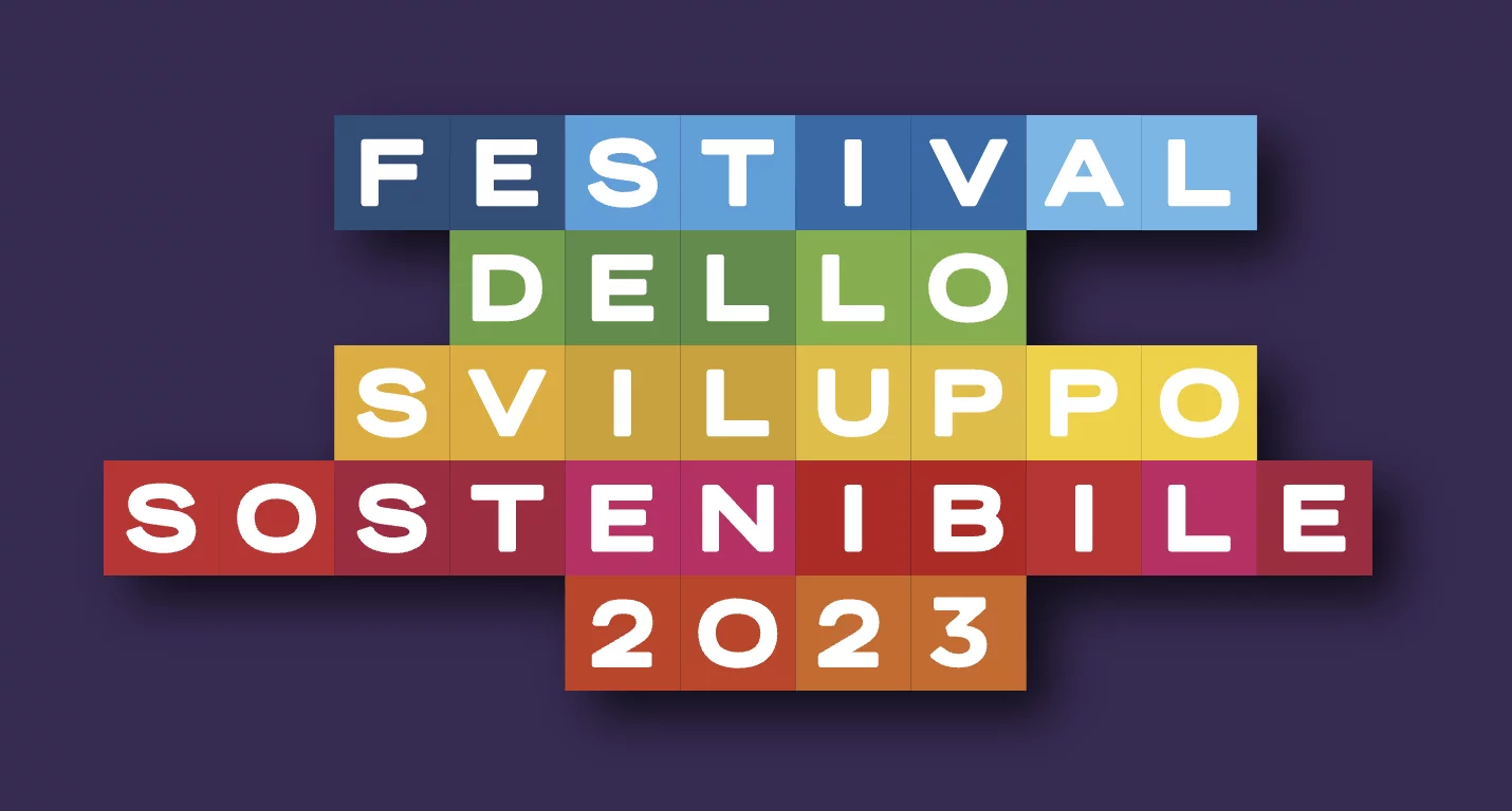 Festival dello Sviluppo Sostenibile 2023: la più grande iniziativa italiana sui temi della sostenibilità