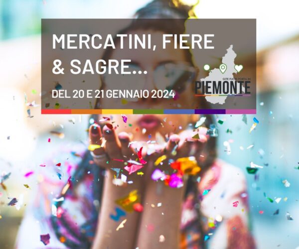 Gli eventi e le sagre del weekend del 20 e 21 gennaio 2024 in Piemonte