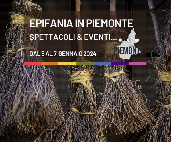 Cosa fare in Piemonte dal 5 al 7 gennaio 2024: gli eventi del weekend dell’Epifania