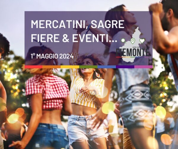 Festa dei Lavoratori in Piemonte: gli appuntamenti del 1° Maggio 2024