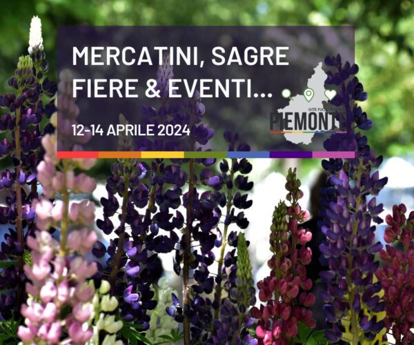 Tutti gli appuntamenti del weekend: cosa fare in Piemonte dal 12 al 14 aprile