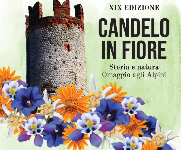 Candelo in Fiore 2024: Storia e Natura – Omaggio agli Alpini