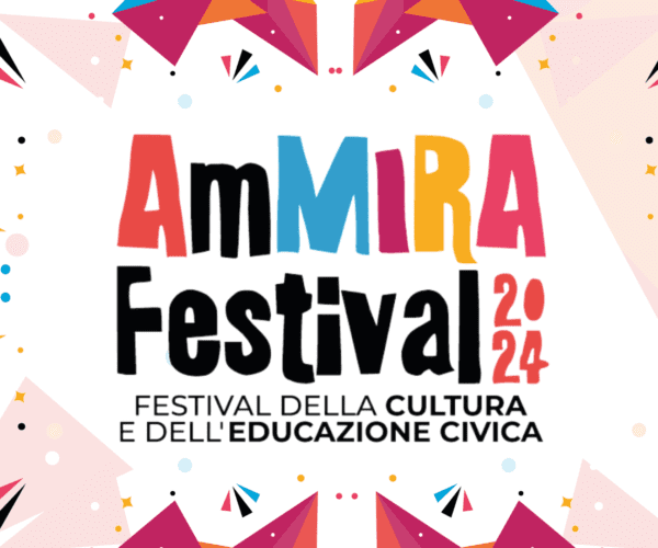 AmMira Festival della cultura e dell’educazione civica – Edizione 2024