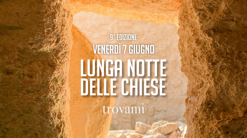 La Lunga Notte delle Chiese: un’esperienza Spirituale e Culturale unica