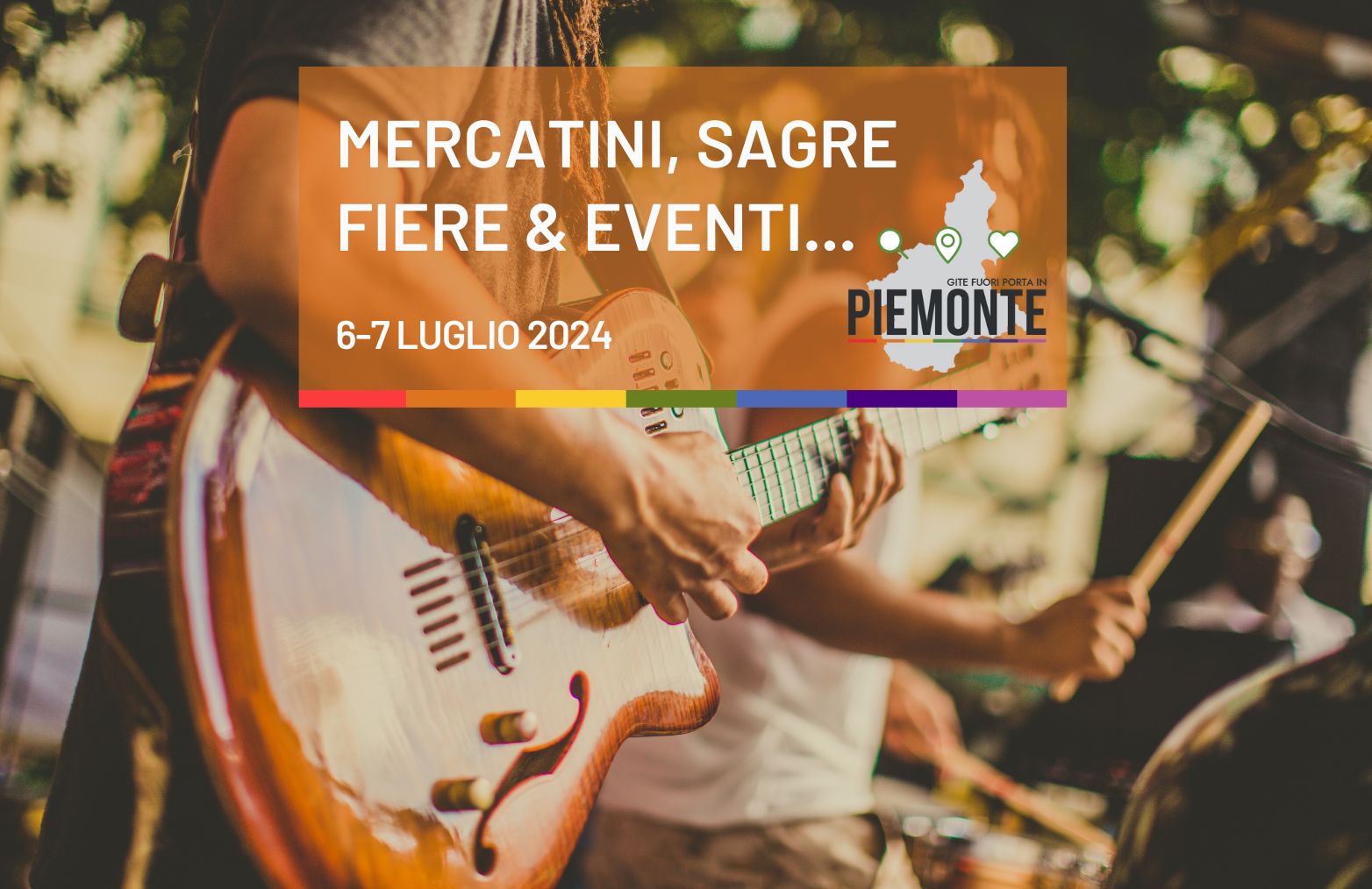 Eventi in Piemonte: cosa fare nel Weekend del 6-7 Luglio