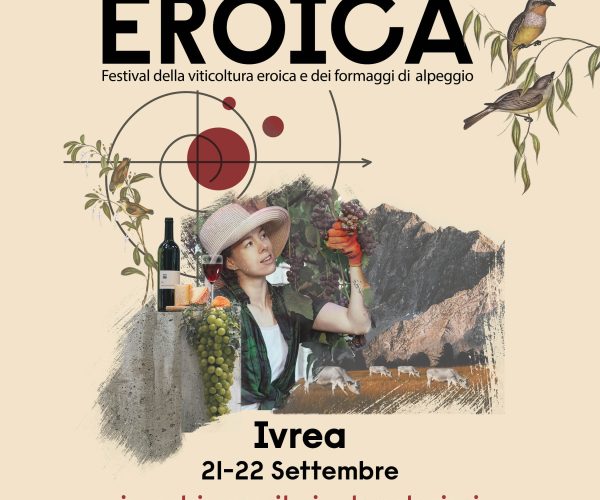 Eroica – Festival della Viticoltura Eroica e dei Formaggi d’Alpeggio – Ivrea 21/22 Settembre