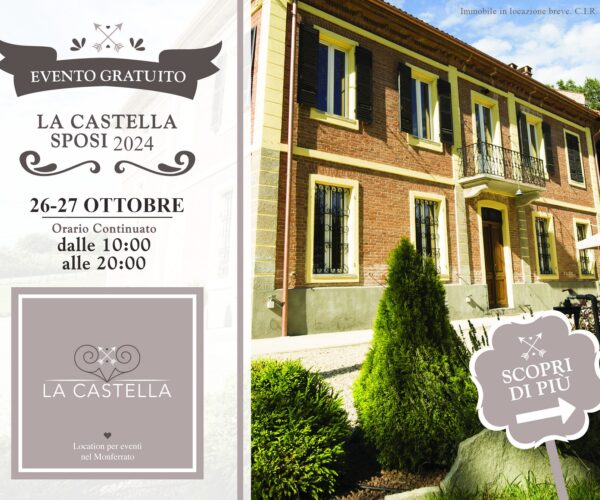 La Castella SPOSI: l’edizione 2024 dell’evento sul matrimonio il 26 e 27 Ottobre a Villafranca d’Asti