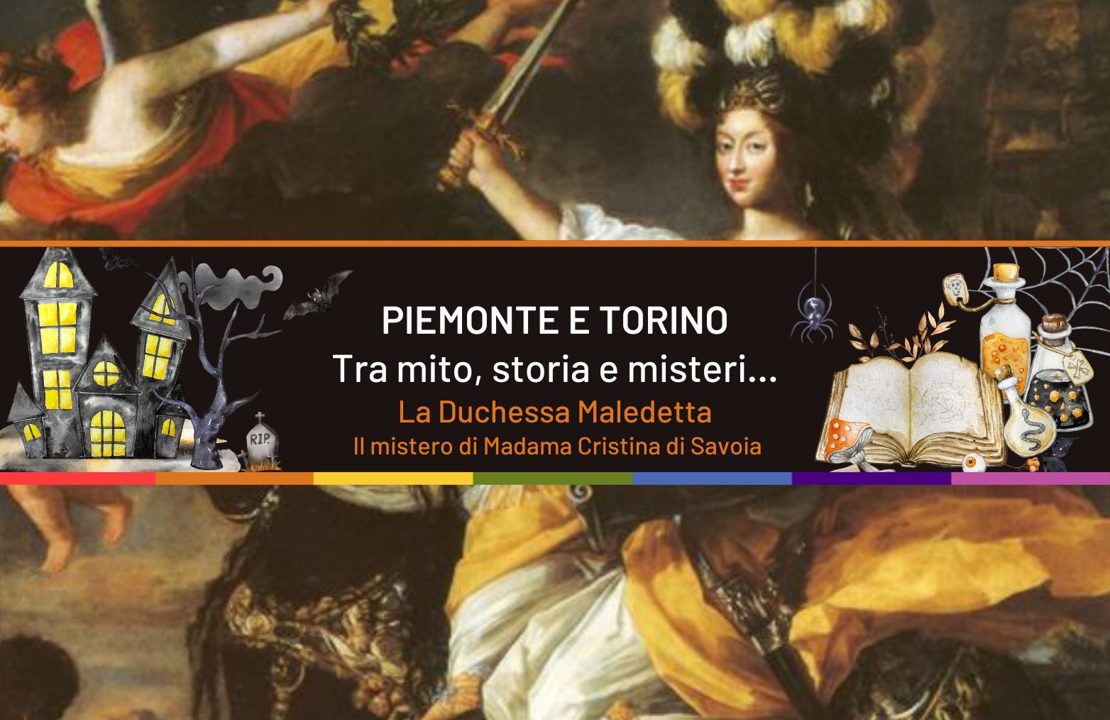 La Duchessa Maledetta: il mistero di Madama Cristina di Savoia