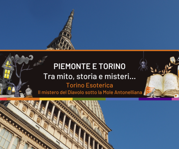Torino Esoterica: il mistero del Diavolo sotto la Mole Antonelliana