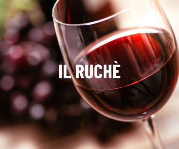 Ruchè del Monferrato: origini, caratteristiche e dove acquistarlo