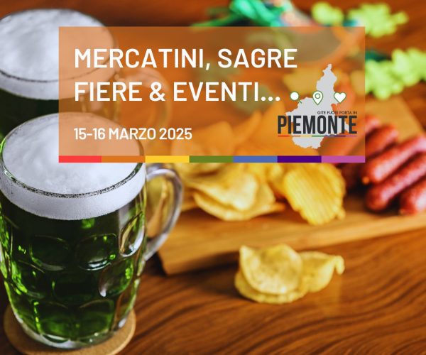 Consigli su cosa fare Domenica 16 Marzo in Piemonte: mercatini, sagre e carnevali