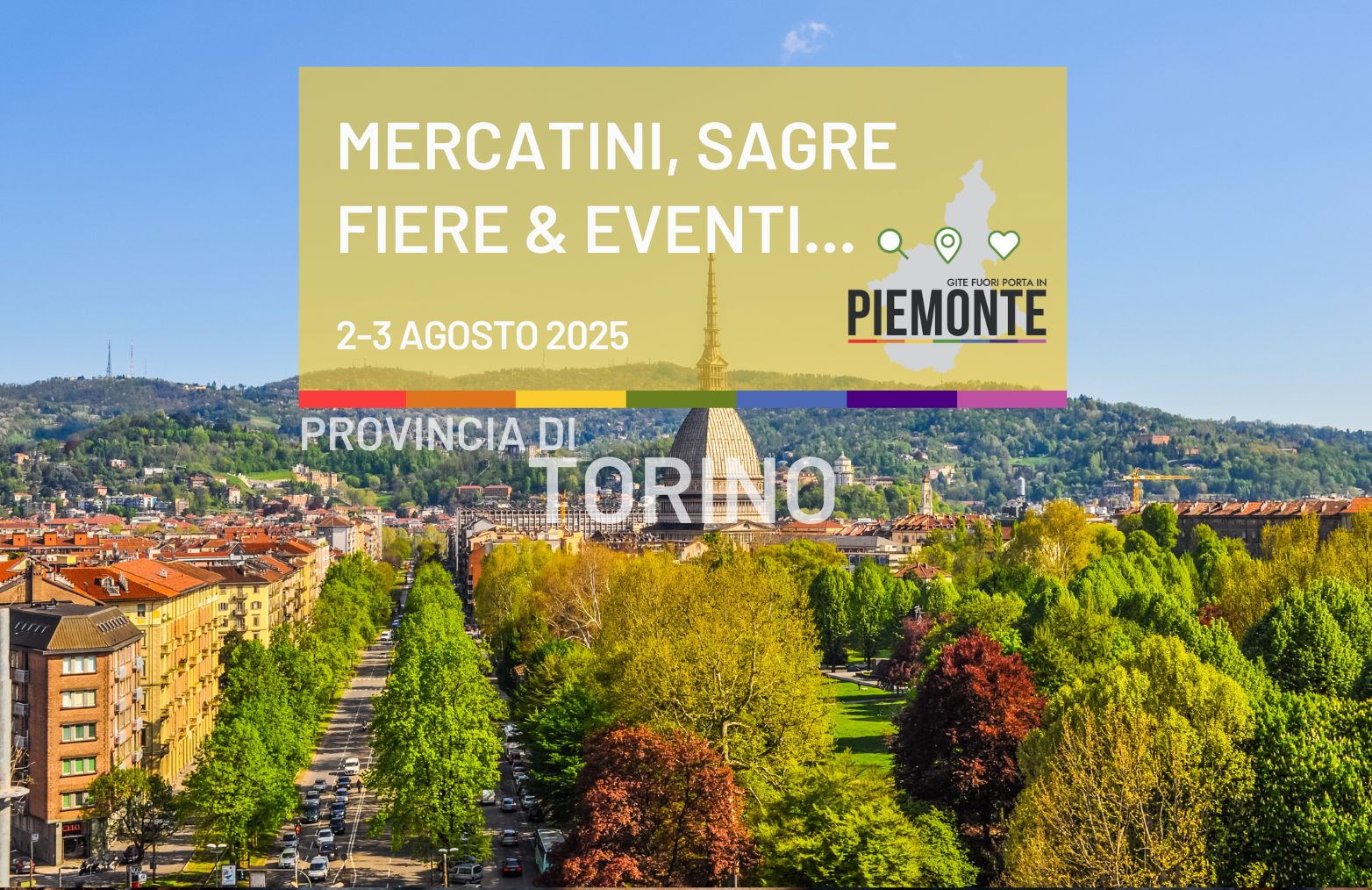 Weekend del 2-3 agosto 2025  in Provincia di Torino: mercatini, sagre, fiere ed eventi