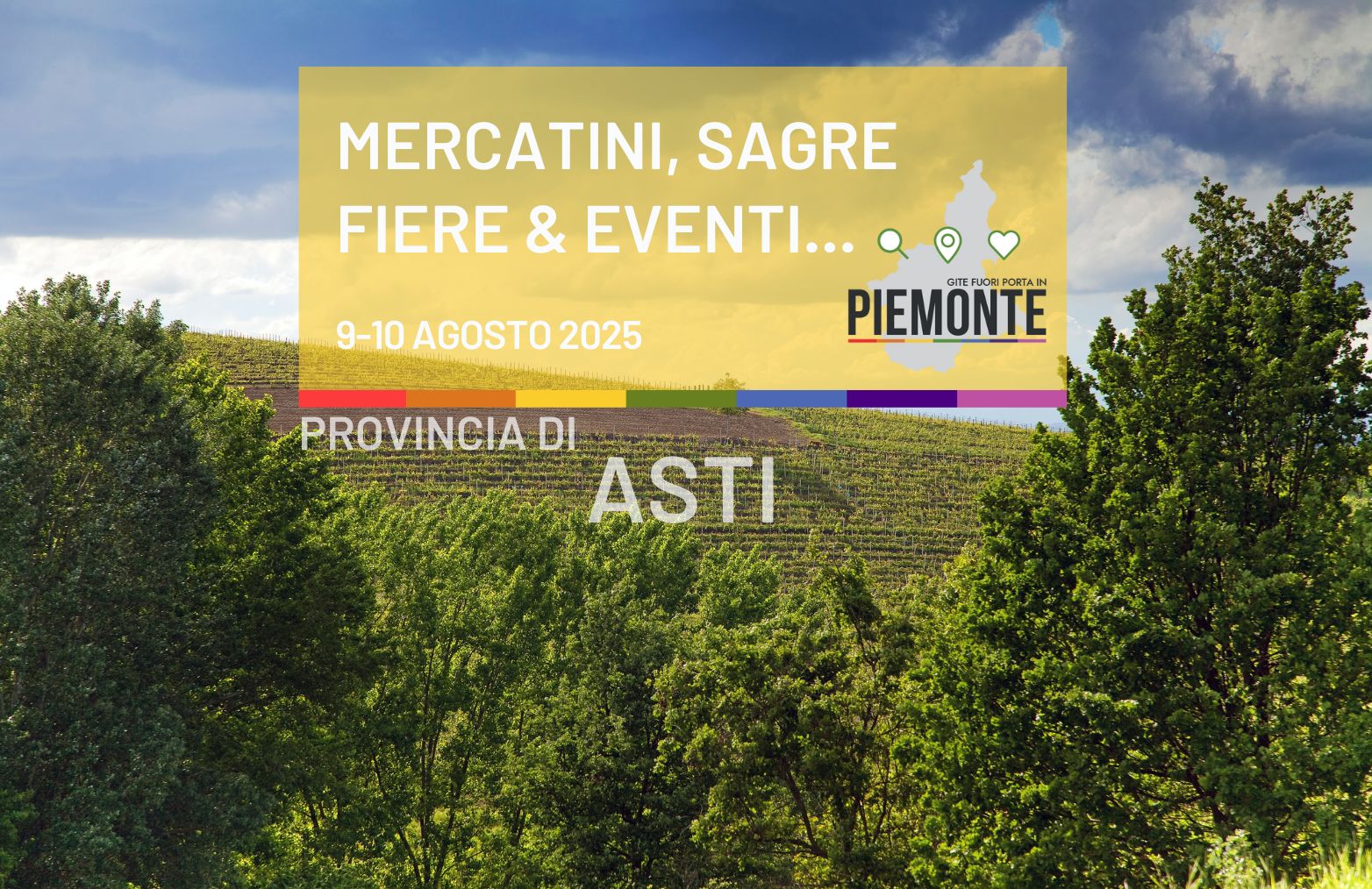 Weekend 9-10 agosto 2025 in Provincia di Asti: cosa fare tra mercatini, sagre, fiere ed eventi