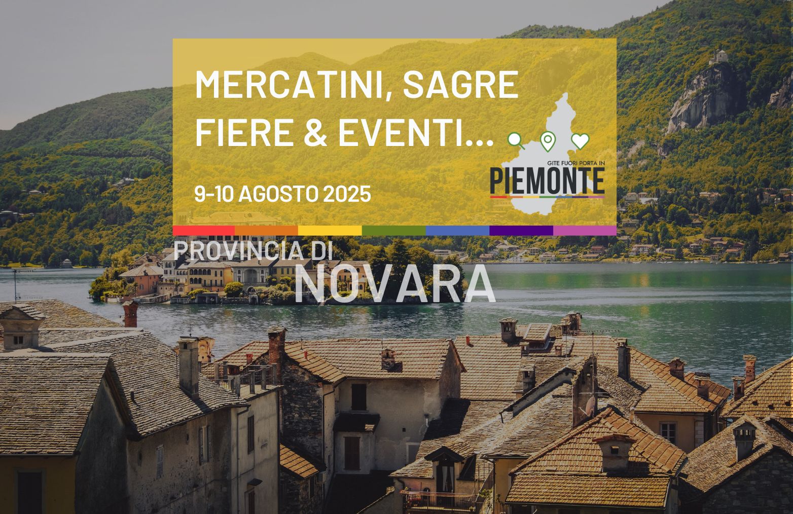 Mercatini, sagre, fiere ed eventi in Provincia di Novara nel Weekend 9-10 agosto 2025