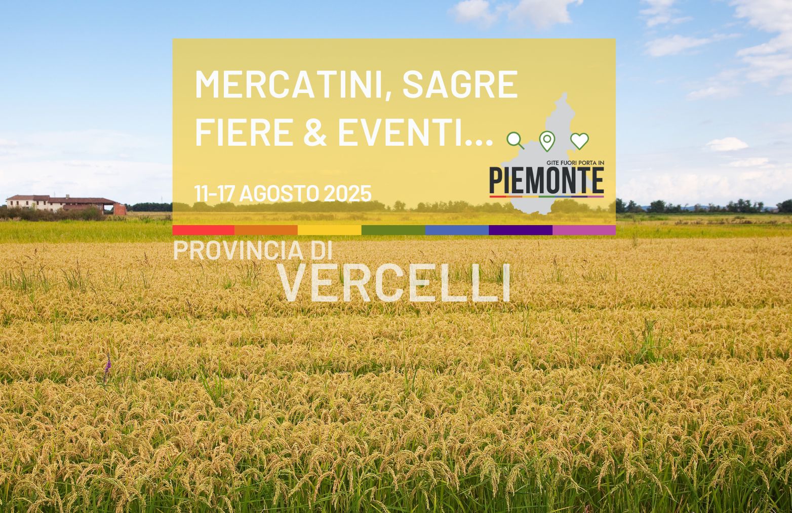 Cosa fare a Ferragosto nel Vercellese: sagre, fiere, mercatini ed eventi dal 12 al 17 agosto 2025