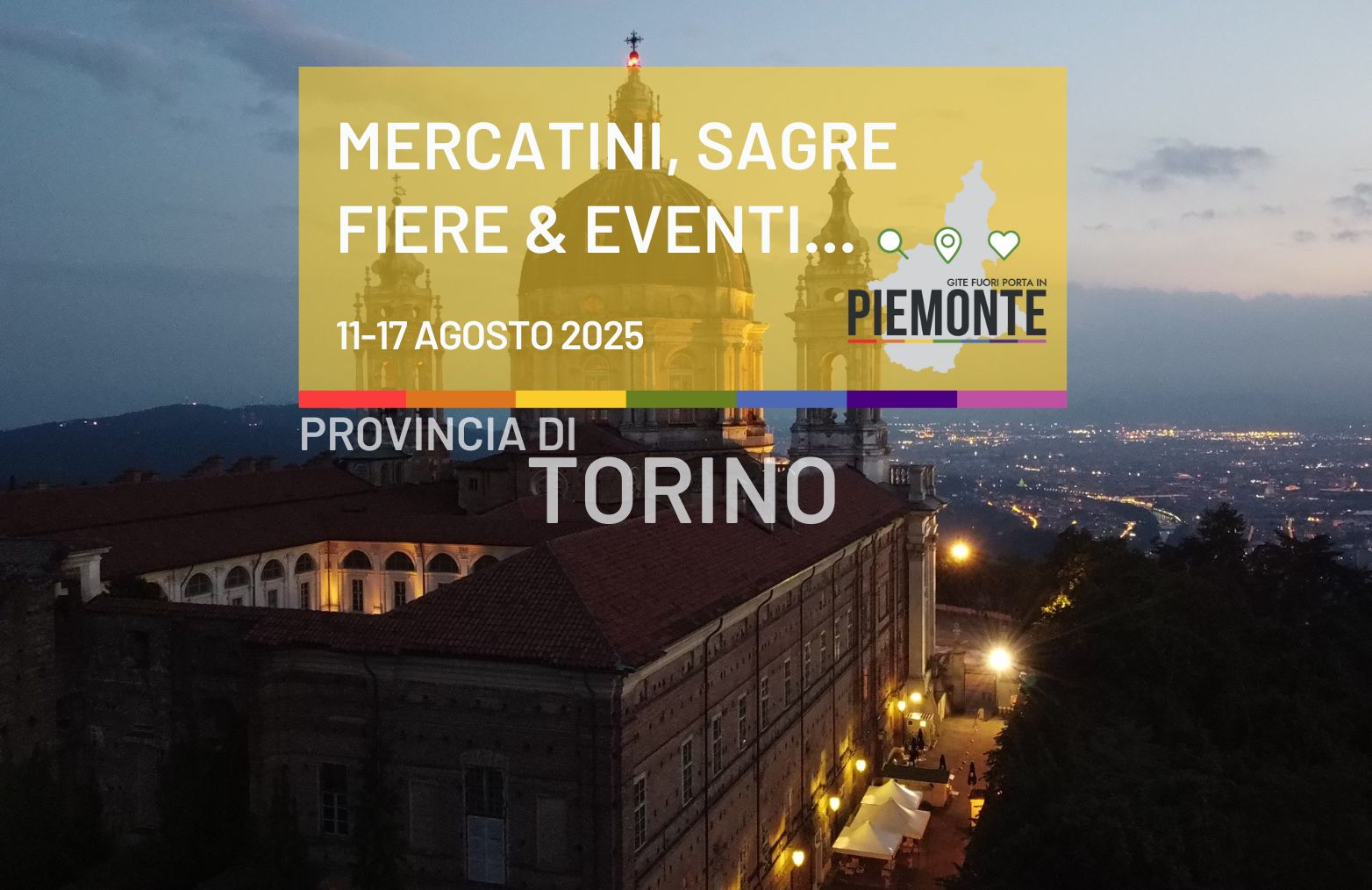 Cosa fare la settimana di Ferragosto in Provincia di Torino: sagre, fiere, mercatini ed eventi dal 12 al 17 agosto 2025