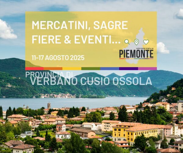 Settimana di Ferragosto nel VCO: sagre, fiere, mercatini ed eventi dal 12 al 17 agosto 2025