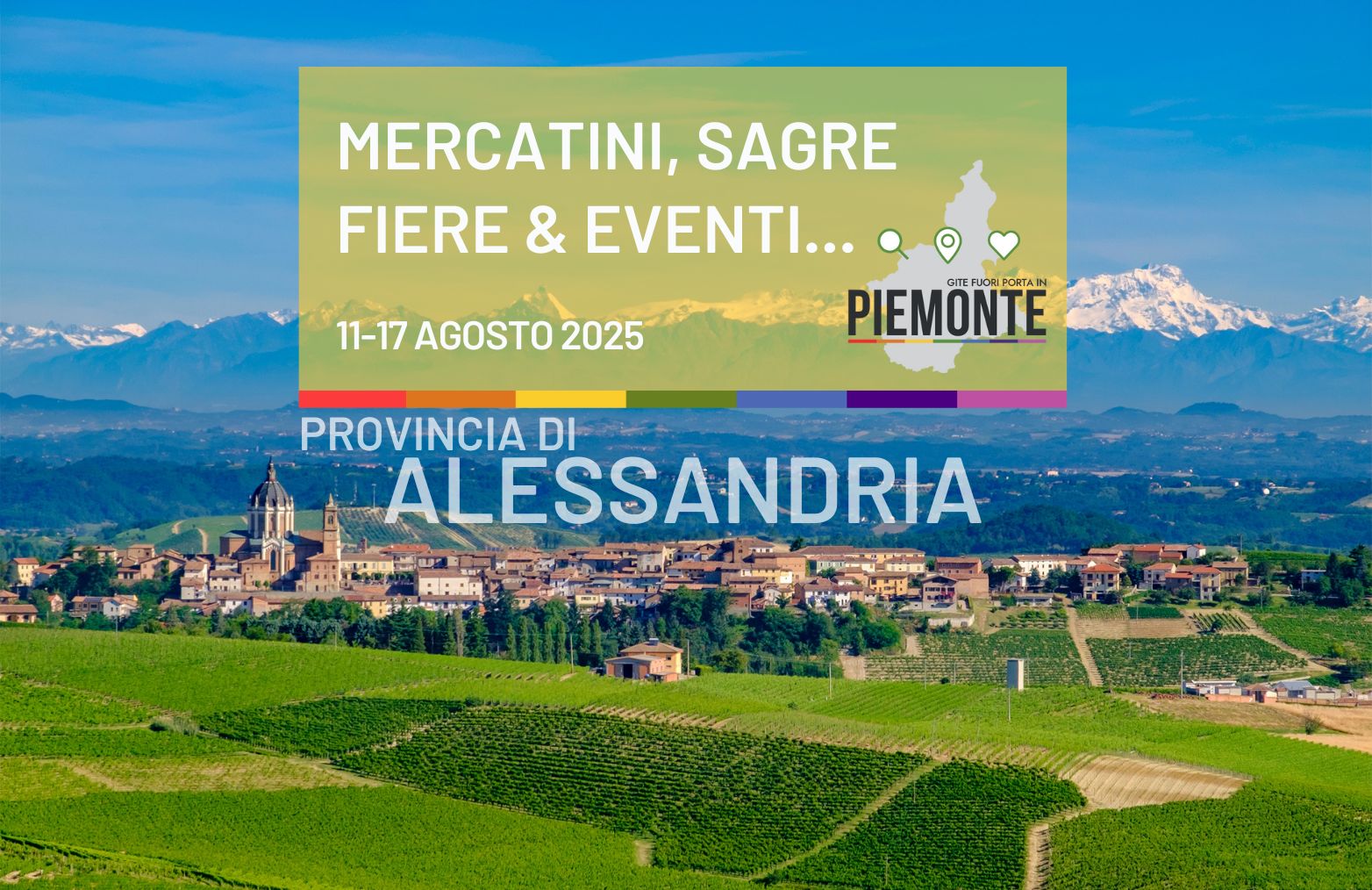 Cosa fare a Ferragosto in Provincia di Alessandria: sagre, fiere, mercatini ed eventi dal 11 al 17 agosto 2025