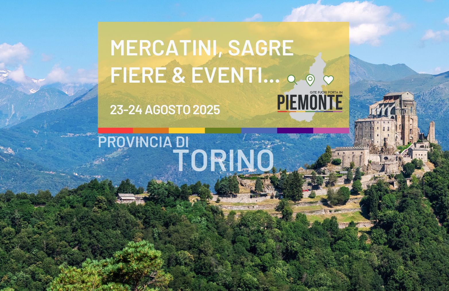 Weekend del 23-24 agosto 2025 in Provincia di Torino: sagre, mercatini, fiere ed eventi imperdibili