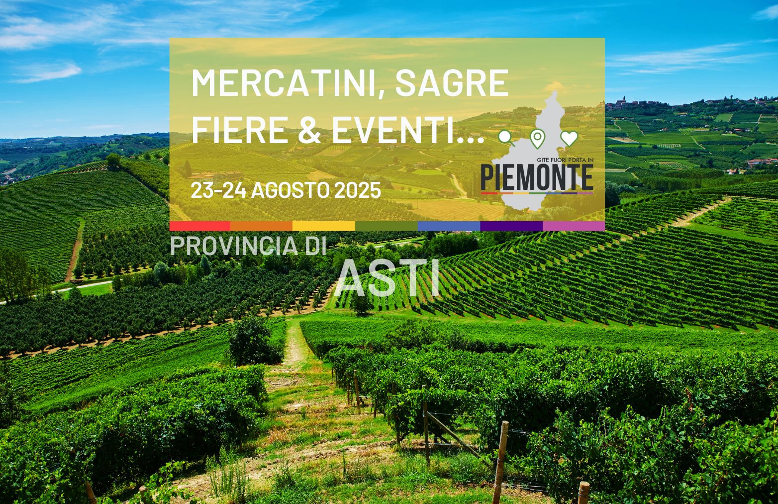 Weekend del 23-24 agosto 2025 in Provincia di Asti: sagre, mercatini, fiere ed eventi imperdibili