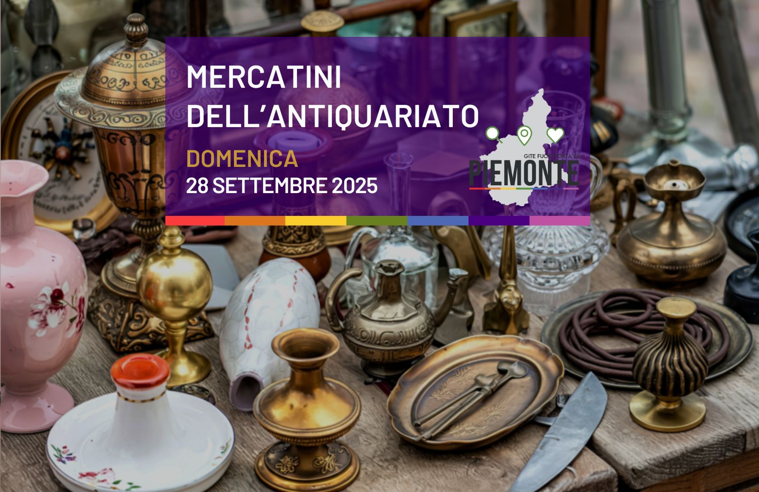 Mercatini dell’ usato, antiquariato e vintage – tutti i mercatini in Piemonte di oggi Domenica 28 Settembre 2025