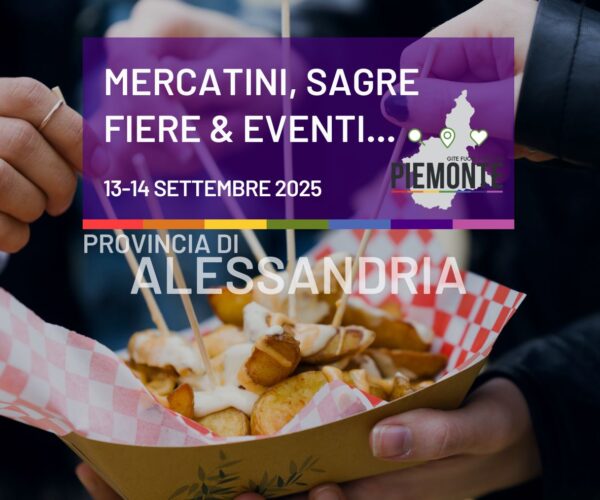 Mercatini, sagre e fiere in Provincia di Alessandria nel weekend 13-14 settembre 2025: eventi, vino e tradizione