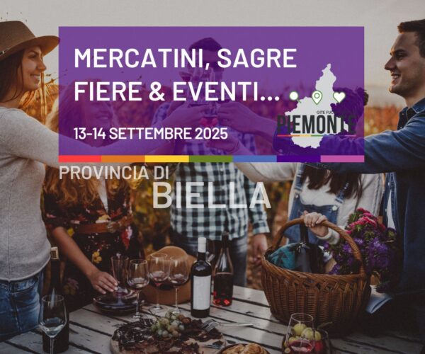 Mercatini, sagre e fiere in Provincia di Biella nel weekend 13-14 settembre 2025: eventi, vino e tradizione