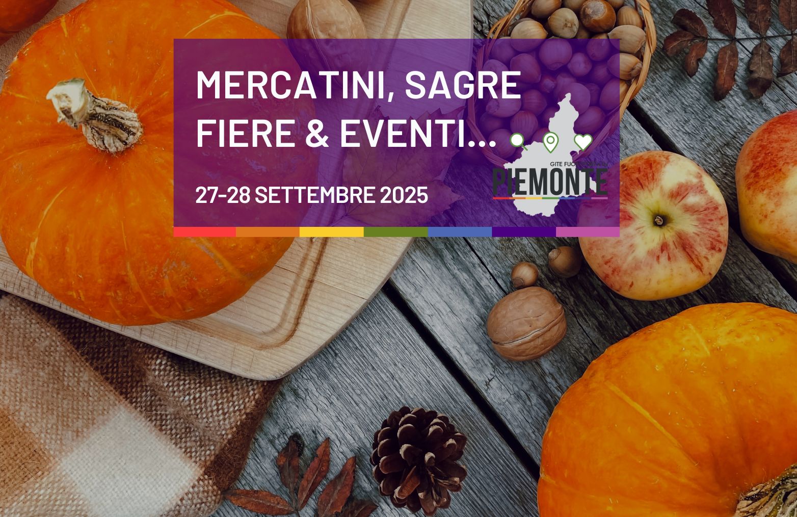 Eventi Piemonte 27-28 settembre 2025: sagre, mercatini, fiere e appuntamenti imperdibili
