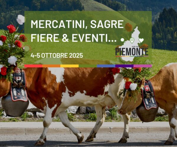 Cosa fare in Piemonte oggi Domenica 5 ottobre 2025: sagre, mercatini e fiere da non perdere!