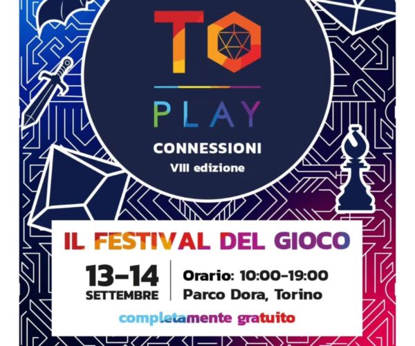 🎲 TO Play a Torino: il festival del gioco che non puoi perdere