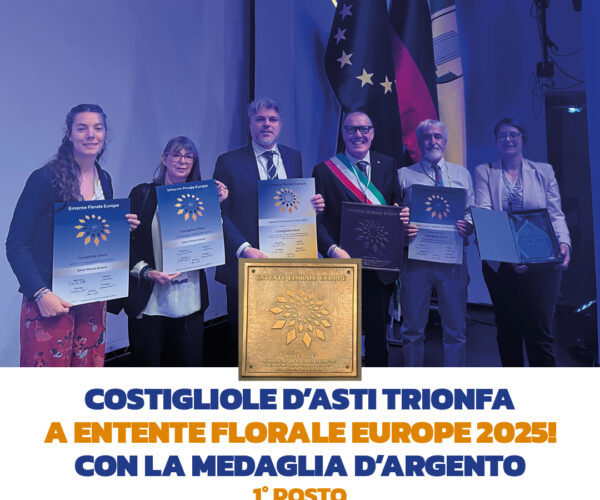 Costigliole d’Asti porta l’Italia sul podio europeo:  Medaglia d’Argento all’Entente Floral 2025