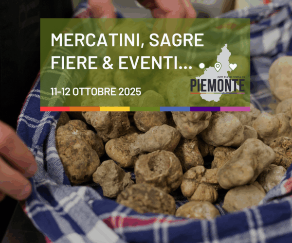 Sagre, mercatini, tartufi e tanti eventi da non perdere in Piemonte: scopri cosa fare oggi e domani 11-12 ottobre 2025