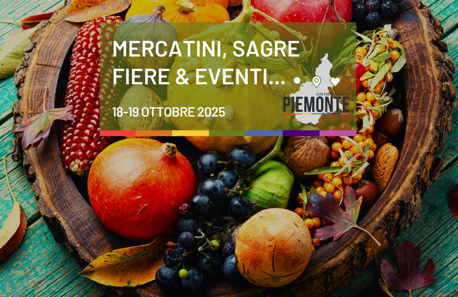 Weekend 18-19 ottobre 2025 in Piemonte: sagre, mercatini, fiere e eventi autunnali