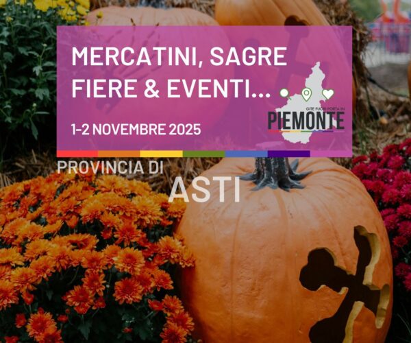 Cosa fare in Provincia di Asti nel weekend 1-2 novembre 2025: fiere d’autunno, magia e tartufi