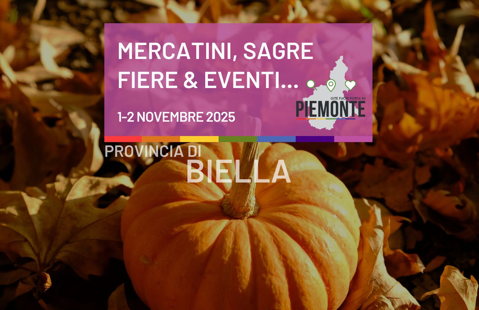Cosa fare a Biella e dintorni questo weekend: fiere d’autunno, sapori e magia del 1-2 novembre 2025